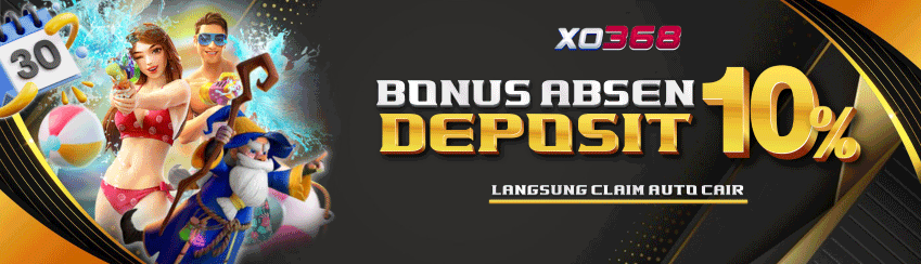 BONUS ABSENSI DEPOSIT 10%